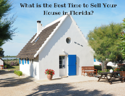 What is the Best Time to Sell Your House in Florida?